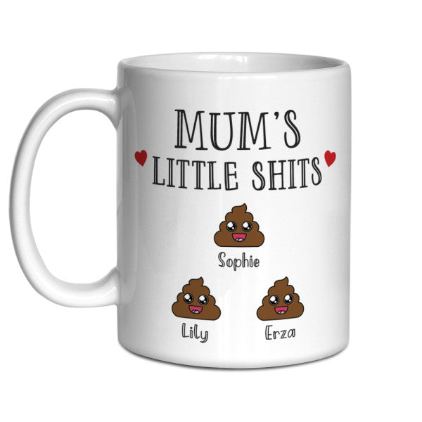 Mum’s Little Shits Custom Name Mug